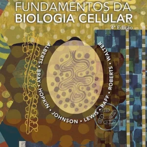 fundamentos-da-biologia-celular-alberts-bray-biomedicina-online-livros-biblioteca